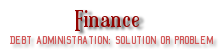 Debt administration: Solution or problem