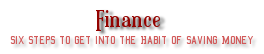 Six steps to get into the habit of saving money Six steps to get into the habit of saving money