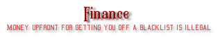 Money upfront for getting you off a blacklist Money upfront for getting you off a blacklist